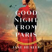 Goodnight from Paris by  Jane Healey audiobook
