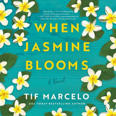 When Jasmine Blooms by Tif Marcelo audiobook