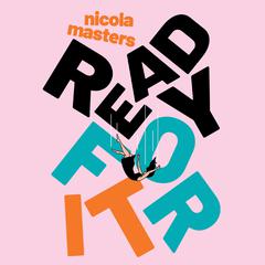 Ready for It by Nicola Masters audiobook