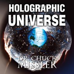 The Holographic Universe by Chuck Missler audiobook