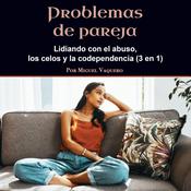 Problemas de pareja by  Miguel Vaquero audiobook