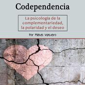 Codependencia by  Miguel Vaquero audiobook