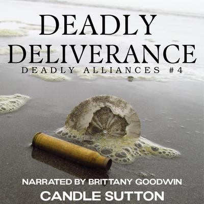 Deadly Deliverance by Candle Sutton audiobook