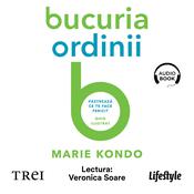 Bucuria ordinii by  Marie Kondo audiobook