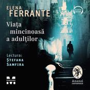 Viața mincinoasă a adulților by  Elena Ferrante audiobook