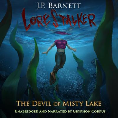 The Devil of Misty Lake by J.P. Barnett audiobook