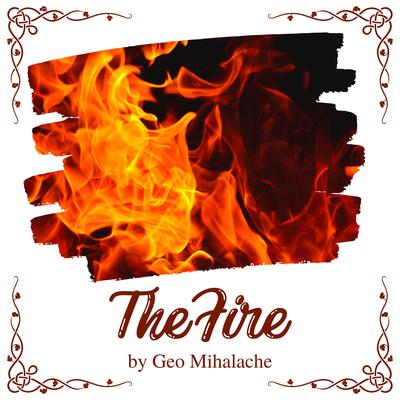 The Fire by Geo Mihalache audiobook