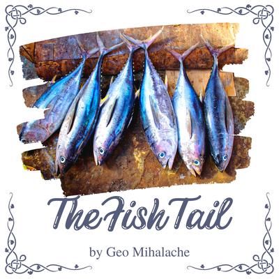The Fish Tail by Geo Mihalache audiobook
