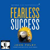 Fearless Success by  John Foley audiobook