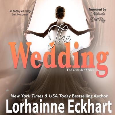 The Wedding by Lorhainne Eckhart audiobook