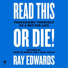 Read This or Die! by Ray Edwards audiobook