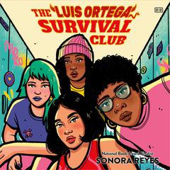 The Luis Ortega Survival Club by Sonora Reyes audiobook
