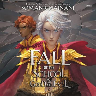 Fall of the School for Good and Evil by Soman Chainani audiobook