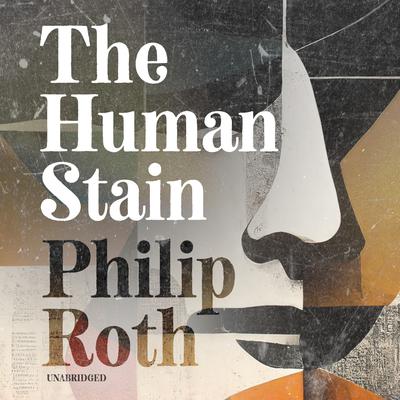 The Human Stain by Philip Roth audiobook