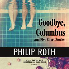 Goodbye, Columbus by Philip Roth audiobook