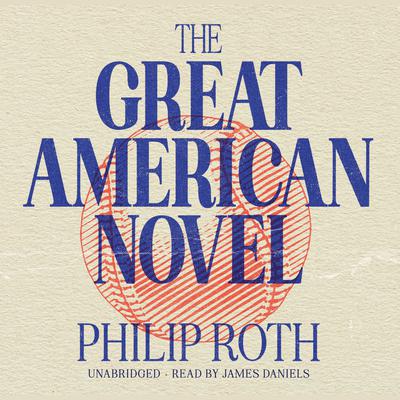 The Great American Novel by Philip Roth audiobook
