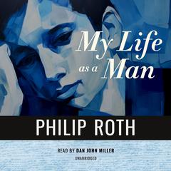 My Life as a Man by Philip Roth audiobook