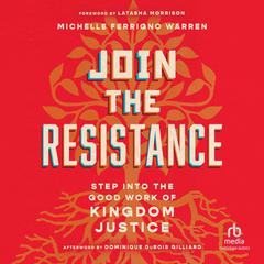 Join the Resistance by Michelle Ferrigno Warren audiobook
