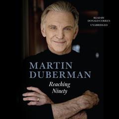 Reaching Ninety by Martin Duberman audiobook