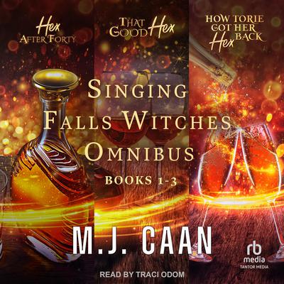 Singing Falls Witches Omnibus Books 1-3 by M.J. Caan audiobook
