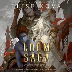 Loom Saga by Elise Kova audiobook