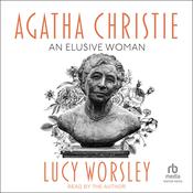 Agatha Christie by  Lucy Worsley audiobook