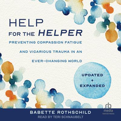 Help for the Helper by Babette Rothschild audiobook