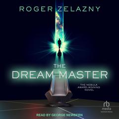 The Dream Master by Roger Zelazny audiobook