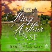 The King Arthur Case by  Jean-Luc Bannalec audiobook