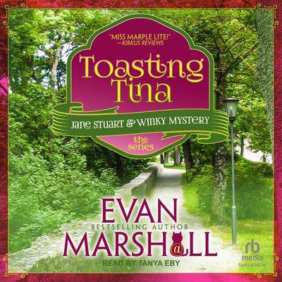 Toasting Tina by Evan Marshall audiobook