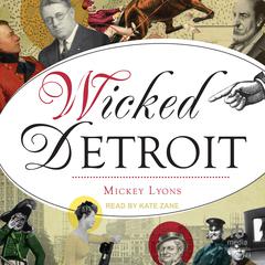 Wicked Detroit by Mickey Lyons audiobook