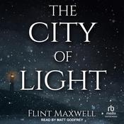 The City of Light by  Flint Maxwell audiobook