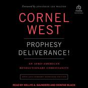 Prophesy Deliverance! by  Cornel West audiobook