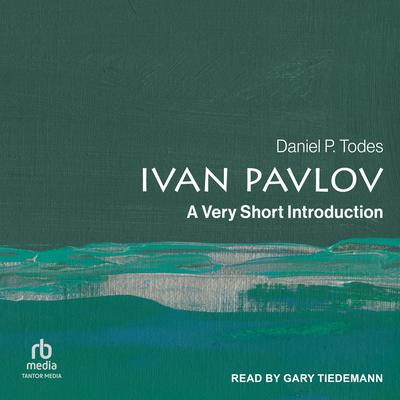 Ivan Pavlov by Daniel P. Todes audiobook