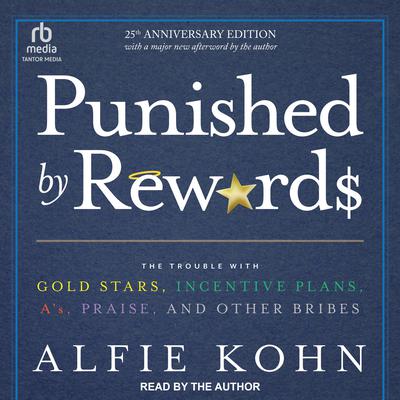 Punished By Rewards by Alfie Kohn audiobook