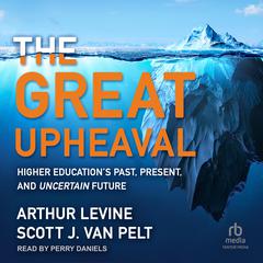 The Great Upheaval by Arthur Levine audiobook