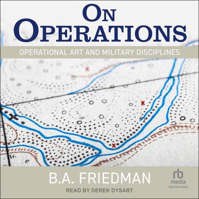On Operations by B. A. Friedman audiobook