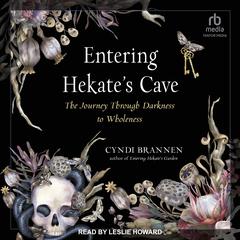 Entering Hekate's Cave by Cyndi Brannen audiobook