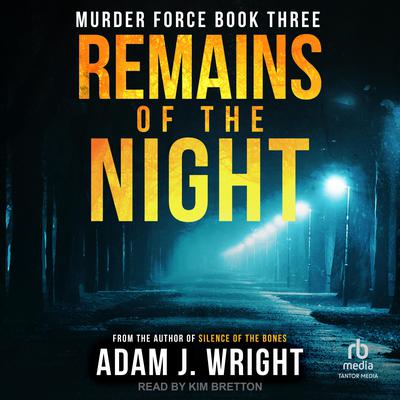Remains of the Night by Adam J. Wright audiobook