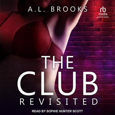 The Club Revisited by A.L. Brooks audiobook
