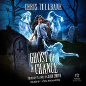Ghost of a Chance by  Chris Tullbane audiobook