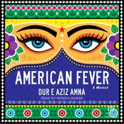 American Fever by  Dur e Aziz Amna audiobook