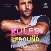 Rules of a Rebound by  Nina Crespo audiobook
