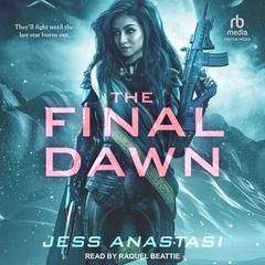 The Final Dawn by Jess Anastasi audiobook