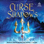 Curse of Shadows by  A. K. Wilder audiobook