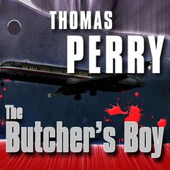 The Butcher's Boy by Thomas Perry audiobook