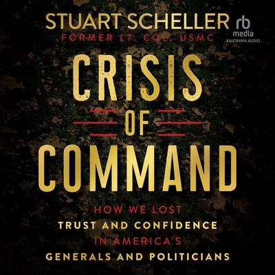 Crisis of Command by Stuart Scheller audiobook