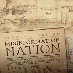 Misinformation Nation by Jordan E. Taylor audiobook