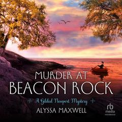 Murder at Beacon Rock by Alyssa Maxwell audiobook