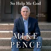 So Help Me God by  Mike Pence audiobook